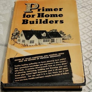 Primer for Home Builders First Edition Book 1947 - Very Rare