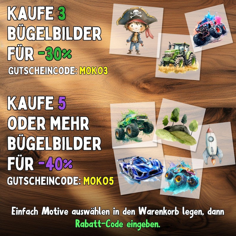 May include: An advertisement for iron-on transfers featuring various designs, including a pirate, monster trucks, a tractor, a race car, a rocket, and a landscape. The text promotes discounts: Buy 3 for 30% off with code MOKO3, or buy 5 or more for 40% off with code MOKO5.