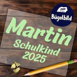 Schulkind 2025 mit Name Bügelbild, Einschulung Individuelle Bügelbilder, Schriftzug zum Aufbügeln, Farbwahl Kinder Schultüte Süß Bügelmotiv