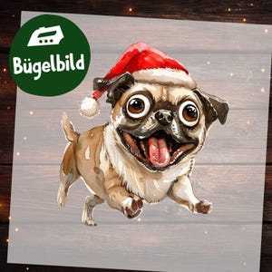 Puede incluir: Ilustración en acuarela de un carlino con un gorro de Papá Noel, con la lengua fuera. El carlino es de color marrón claro y blanco, con ojos grandes y expresivos. Un círculo verde en la esquina superior izquierda dice "Bügelbild".