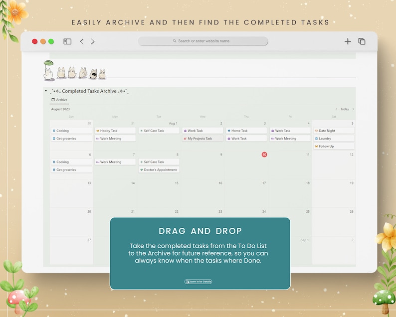 May include: A green and white calendar with a light blue border. The calendar is for August 2023 and shows completed tasks. The text "DRAG AND DROP" is in a teal box with a white border. The text "Take the completed tasks from the To Do List to the Archive for future reference, so you can always know when the tasks were Done." is in the teal box.