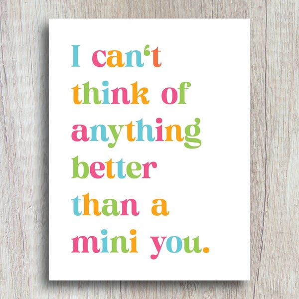 Baby Shower Card | I Can't Think Of Anything Better Than A Mini You | Card for New Parents | Gift For Mom To Be | New Baby Card