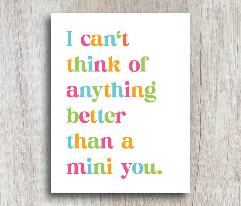 A cute and colorful baby shower card for new parents that says I can't think of anything better than a mini you.