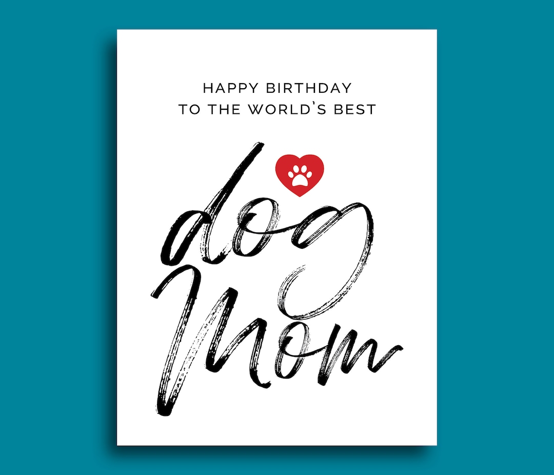Happy Birthday to the Best Dog Mom | Birthday Card From the Dog ...