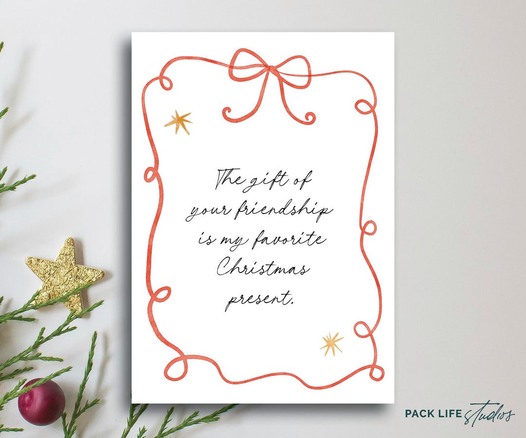 The Gift of Your Friendship is My Favorite Christmas Present | Holiday ...