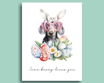 Dachshund Easter Greeting Card | Some Bunny Loves You | Springtime Dog Card | Easter Basket Cards | Dog-Themed Easter Greetings