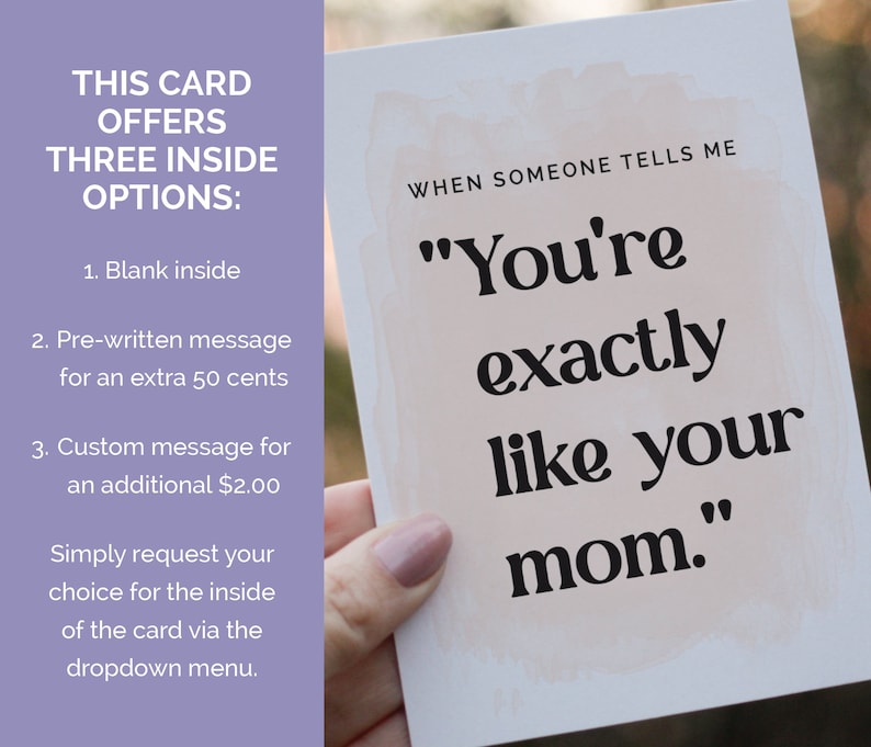 When someone tells me you're exactly like your mom, best compliment ever. Sweet greeting card for mom from daughter.