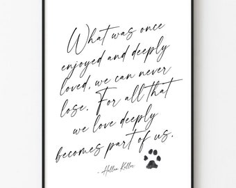 Impresión con cita de Hellen Keller, cita conmemorativa de perro, cita de condolencia, arte de pared para decoración del hogar, amantes de los perros, descarga de impresión de perro