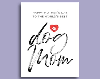 Happy Mother’s Day To The World's Best Dog Mom | Mother's Day Card | Dog Mom Gift | Dog Lover Mother's Day Card | Card For Mom From Dog