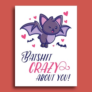 Batshit Crazy About You | Funny Valentine&#39;s Day Card | Gift For Her | Gift For Him | Love You Card | Funny Anniversary Card