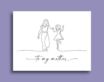 To My Mother Card: Daughter Line Art, Birthday or Mother's Day