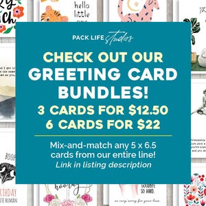 May include: A teal blue and white graphic with the text "CHECK OUT OUR GREETING CARD BUNDLES!" and "3 CARDS FOR $12.50 6 CARDS FOR $22". The graphic also includes the text "Mix-and-match any 5 x 6.5 cards from our entire line! Link in listing description".