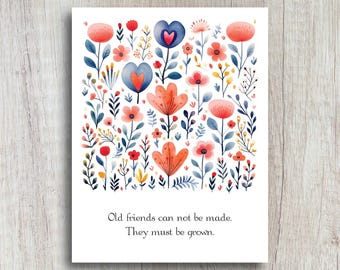 Old Friends Cannot Be Made | Friendship Greeting Card | Gift For Best Friend | Lifelong Friendship Gift | Floral Greeting Card Design