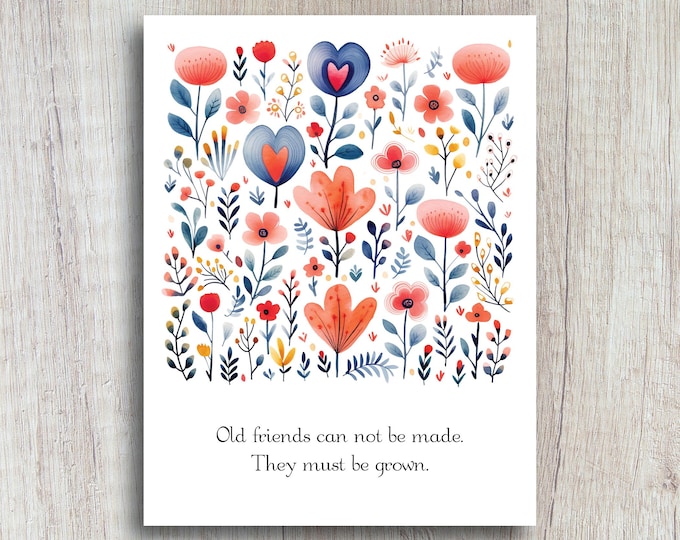 Old Friends Cannot Be Made | Friendship Greeting Card | Gift For Best Friend | Lifelong Friendship Gift | Floral Greeting Card Design
