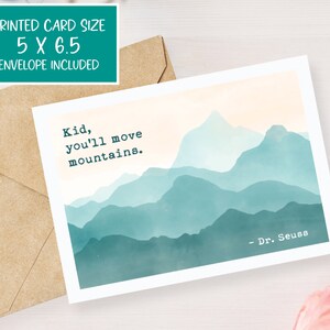 Pretty watercolor landscape of mountains with the dr seuss quote kid you will move mountains perfect for graduation cards