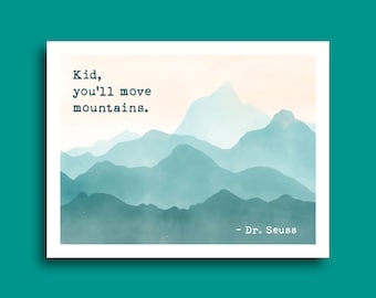 Kid You'll Move Mountains | Graduation Card | Motivational Card For Graduate | Milestone Gifts | Dr. Seuss Quote | Card For Graduation 2025