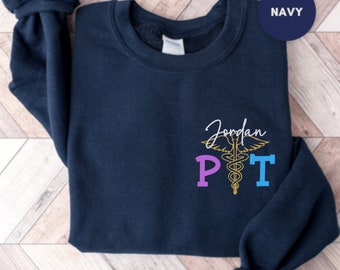 Physical Therapist Sweatshirt Physical Therapy Shirt , PT Graduation, Therapist Gift, Physical Therapist Gift, PT Shirt, Therapy Sweatshirt