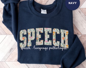 SLP Sweatshirt Speech Therapy Shirt, Speech Language Pathologist, Speech Pathology Shirt, Speech Therapist Sweatshirt, Gift For SLP Nurse