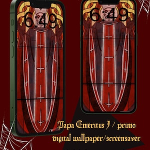 May include: Two digital phone wallpapers featuring a skeletal figure in a red robe with a cross pattern. The figure is holding up its hands with a clock face in the center. The text "Papa Emeritus I / primo digital wallpaper / screensaver" is at the bottom of the image.