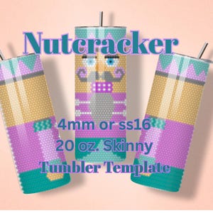 May include: A design for a 20 oz. skinny tumbler featuring a Nutcracker theme. The design includes a colorful illustration of a Nutcracker soldier with a mustache, and the text "Nutcracker", "4mm or ss16", and "Tumbler Template". The tumbler design is in shades of teal, purple, and gold.