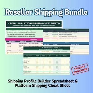 Op de afbeelding: Een digitale downloadbundel getiteld "Reseller Shipping Bundle" met een "Reseller Platform Shipping Cheat Sheet" en een "Shipping Profile Builder Spreadsheet". De afbeelding bevat tabellen met verzendinformatie en de tekst "Instant Download".