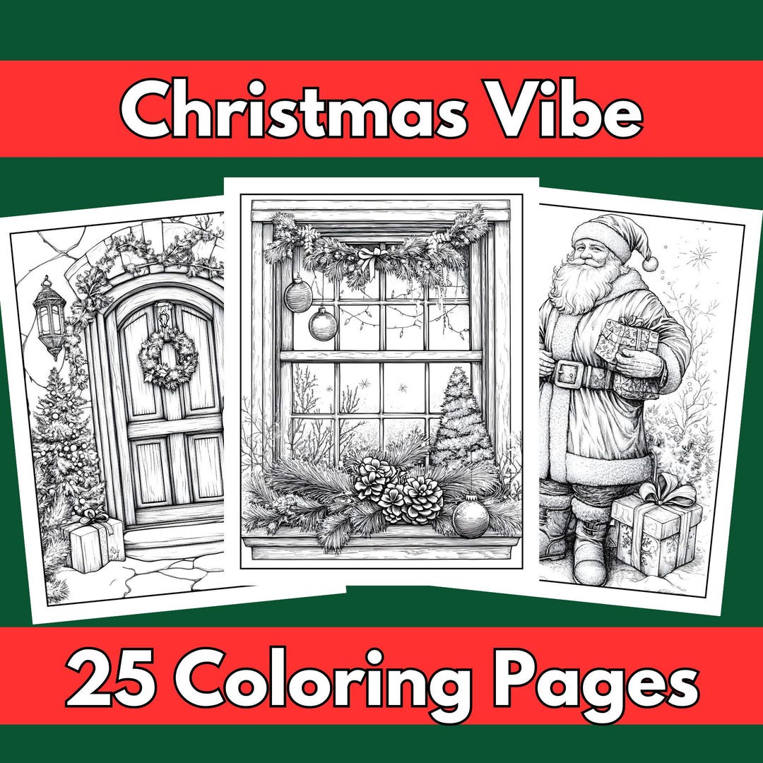 25 Coloring Pages Christmas Vibe 8.5x11 Inches Printable PDF & JPG I ...