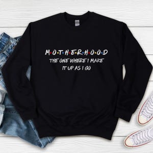 Fun Mom Sweater Gift: Sassy and Fun Mother&#39;s Day Sweatshirt for Any Mom