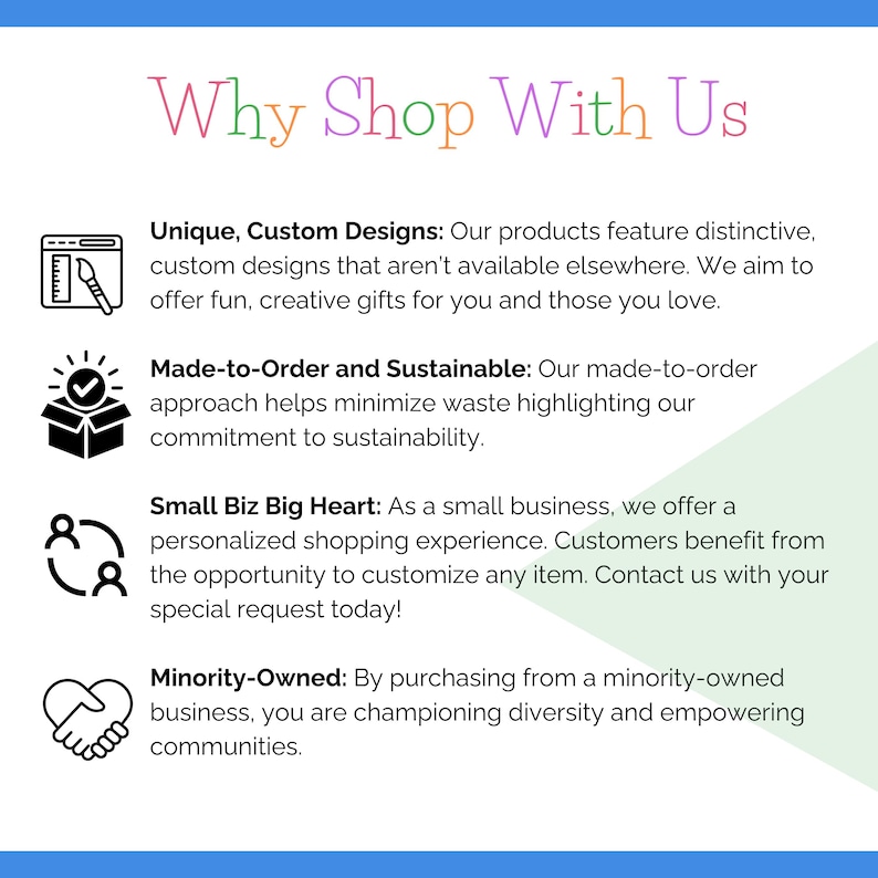 May include: Image with the heading "Why Shop With Us" and bullet points detailing unique designs, made-to-order and sustainable practices, personalised service, and minority-owned business. Text is black on a white background.