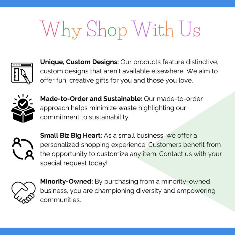 以下が含まれることがあります： 「Why Shop With Us」のテキストと、ユニークなデザイン、受注生産と持続可能な実践、パーソナライズされたサービス、少数派が所有するビジネスについて説明する箇条書きがある画像。テキストは黒色です。