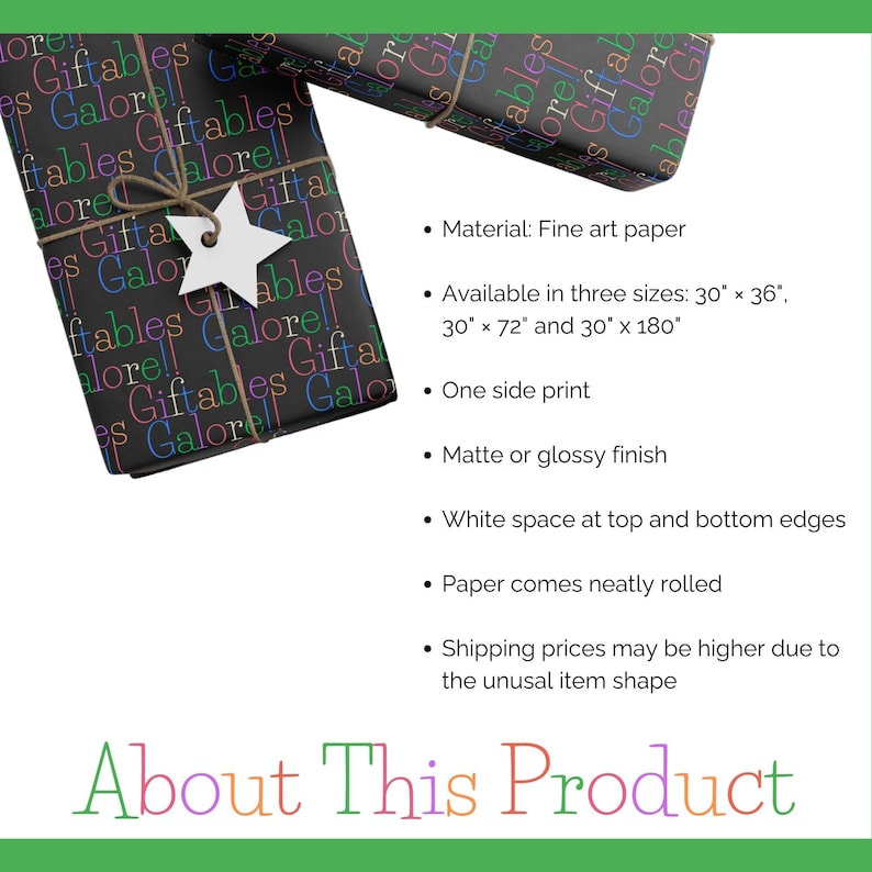 May include: Two wrapped gifts with a black background and colorful text that reads "Giftables Galore!" The gifts are tied with twine and a white star. The text below the gifts describes the product details, including the material, size, finish, and shipping information.