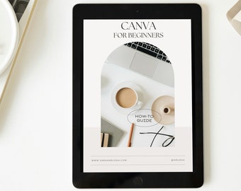 How to use CANVA, Canva for Beginners, Canva Tutorial, Canva Guide, Canva Template Guide, Canva 101, Guide for Canva