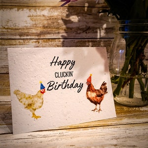 Plantable  Happy Cluckin Birthday Chicken Themed Birthday Card That Will Grow Wildflowers When Planted