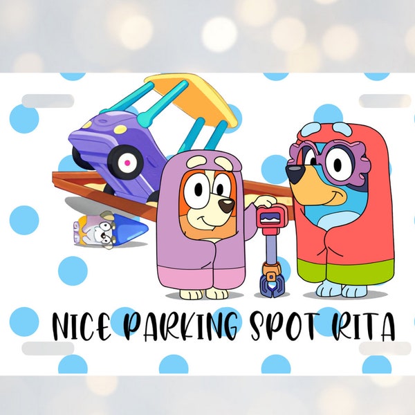 Bluey, Rita and Janet blue polka dot license plate, Nice Parking Spot Rita, car accessories