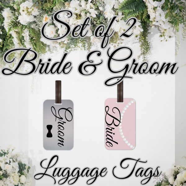 Bride & Groom Set of 2 Luggage Tags, Wedding Gift, Bridal Shower Gift, Honeymoon Travel Accessories