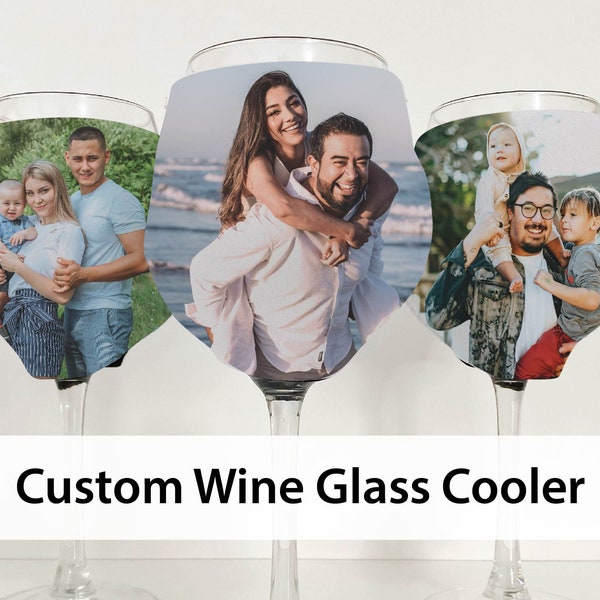 Custom Wine Glass Cooler | Photo Gift for Her | Personalised Wine Glass Holder | Novelty Wine Cozy | Gift for Wine Lover | Hens Party