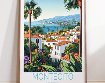 Montecito California Travel Wall Art, California Travel Poster, Montecito Travel Print, Home Decor Gifts, Birthday Gifts