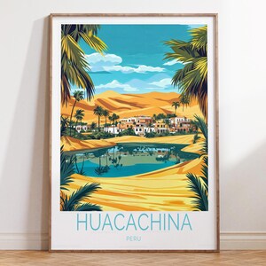 Huacachina Peru Reise-Wandkunst, Peru Reise-Plakat, Huacachina Reise-Druck, Hauptdekor-Geschenke, personalisierte Geschenke