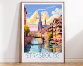 Poster de voyage de Strasbourg en France Poster de voyage de Strasbourg, art mural voyage en France, cadeau de voyage en France Strasbourg, cadeau d'anniversaire en France