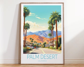 Palm Desert Travel Poster, California Travel Print, Palm Desert Wall Art, Palm Springs Art Print, California Travel Gift Wall Decor