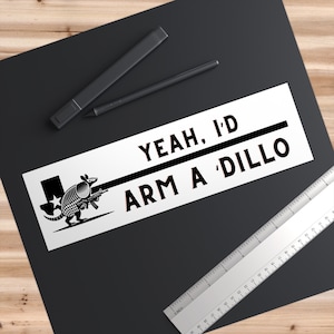 Arm A 'Dillo Bumper Sticker