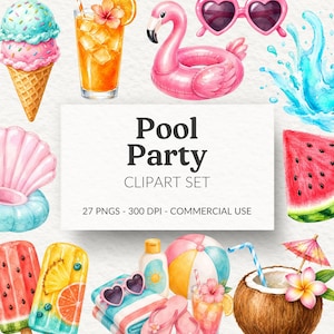 May include: A digital clipart set featuring watercolor illustrations of summer items including an ice cream cone, orange drink, pink flamingo float, heart sunglasses, water splash, watermelon slice, beach ball, coconut drink, and flip flops with text Pool Party CLIPART SET 27 PNGS 300 DPI COMMERCIAL USE.
