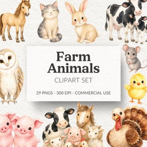 May include: A digital clipart set featuring watercolor illustrations of farm animals including a horse, cat, rabbit, cow, calf, owl, mouse, chick, pig, sheep, goat, and turkey. The central text reads Farm Animals CLIPART SET 29 PNGS 300 DPI.