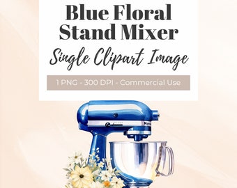 Blue Floral Stand Mixer Clipart, Watercolor Clipart, Kitchen Graphics, Bakery Clipart, Culinary Clipart, Restaurant Clipart, Logo Design PNG