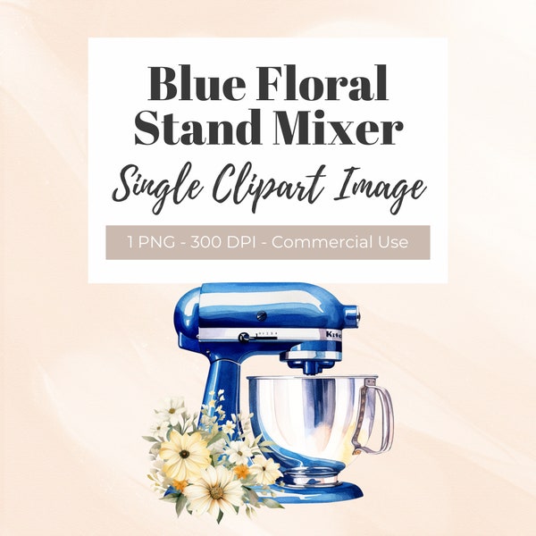 Blue Floral Stand Mixer Clipart, Watercolor Clipart, Kitchen Graphics, Bakery Clipart, Culinary Clipart, Restaurant Clipart, Logo Design PNG