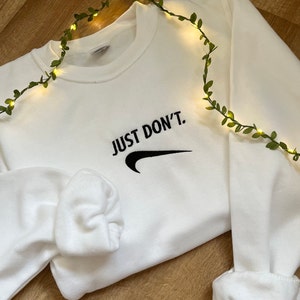 Just Don't embroidered sweatshirt, embroidered crewneck