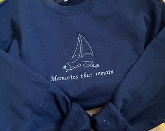Memories that remain embroidered sweatshirt | Mamma Mia inspired embroidered crewneck