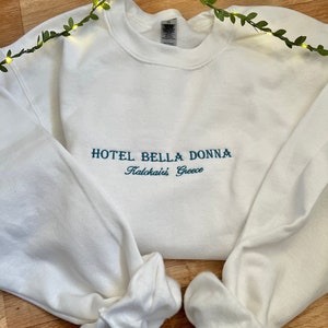 Hotel Bella Donna embroidered sweatshirt | Mamma Mia inspired embroidered crewneck
