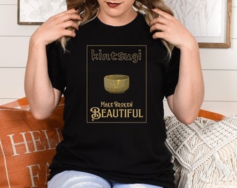 Kintsugi Japanese Art T-Shirt, Broken is Unique