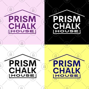 May include: Four different color variations of a logo for a business called "Prism Chalk House". The logo features a house shape with the text "Prism Chalk House" inside.