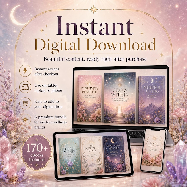 May include: A digital product bundle featuring 170+ eBooks displayed on a laptop, tablet, and smartphone. The screen displays titles like Positivity Practice, Grow Within, Mindful Living, Heal Within, The Confident Mind, Emotional Mastery, and Daily Growth.